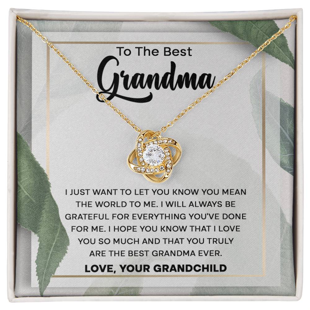 Grandma -Mean the world