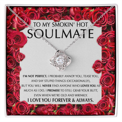 To my Smokin'hot Soulmate