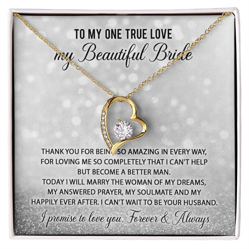 Too My One True Love - My Beautiful Bride