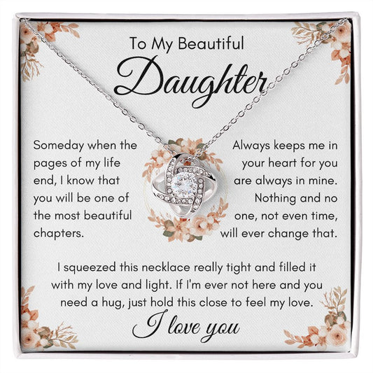 To my beautiful daughter - I love you