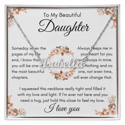 To my beautiful daughter-custom necklace name